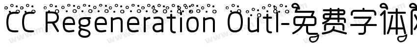 CC Regeneration Outl字体转换